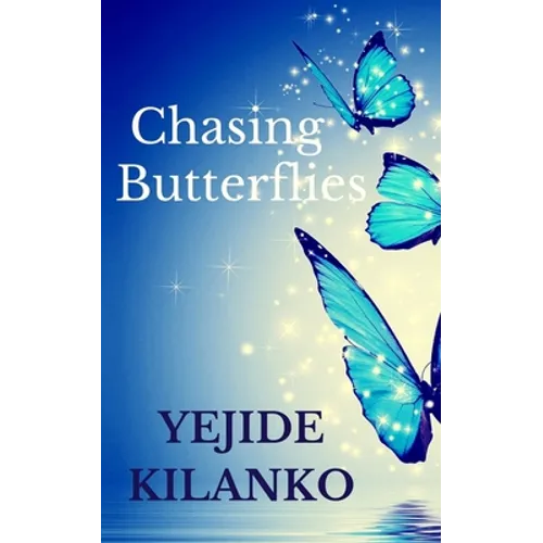 Chasing Butterflies - Paperback