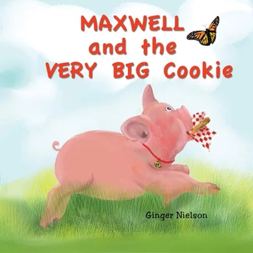Maxwell and the Very Big Cookie: Maxwell learns how to be patient - Paperback
