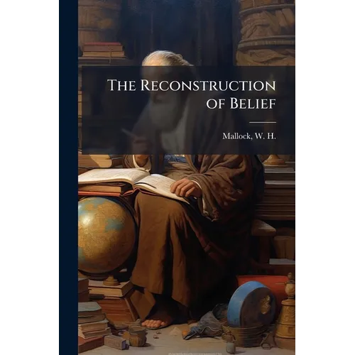 The Reconstruction of Belief - Paperback