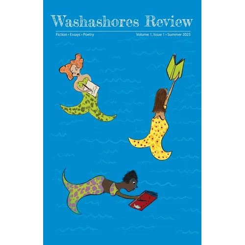 Washashores Review: Fiction. Essays. Poetry. - Paperback