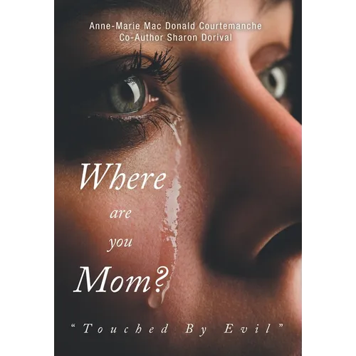 Where Are You Mom?: 