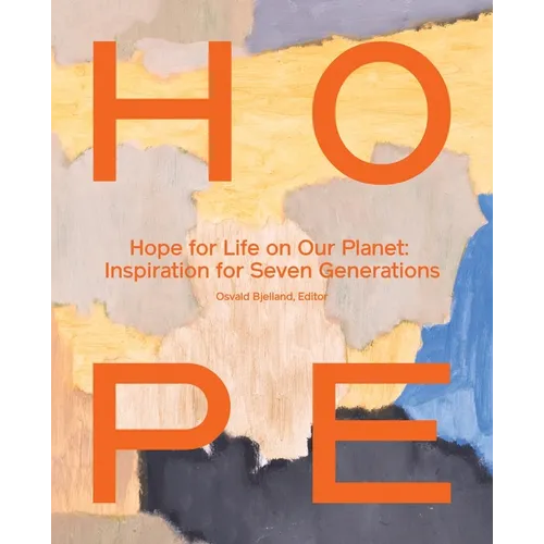 Hope for Life on Our Planet: Inspiration for Seven Generations - Paperback
