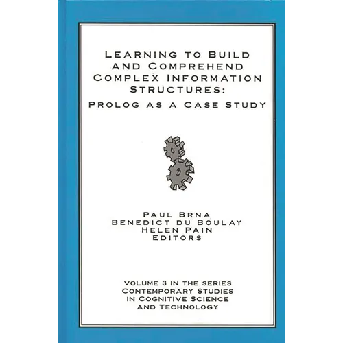 Learning to Build and Comprehend Complex Information Structures: Prolog as a Case Study