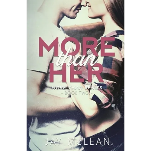 More Than Her (More Than Series, Book 2) - Paperback