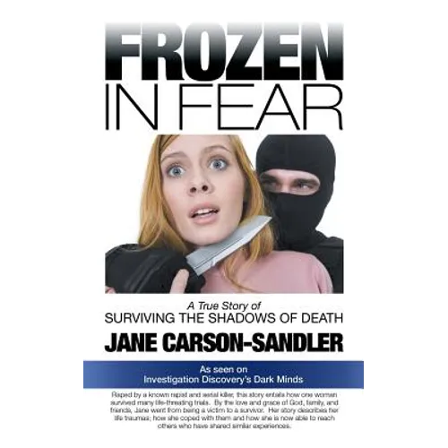 Frozen in Fear: A True Story of Surviving the Shadows of Death - Paperback