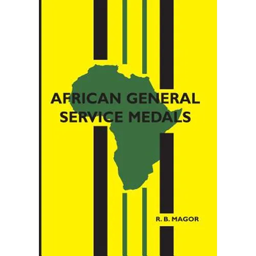 African General Service Medals - Paperback