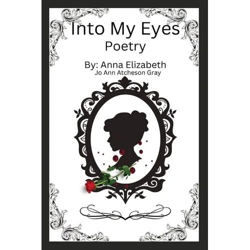 Into My Eyes Poetry - Paperback
