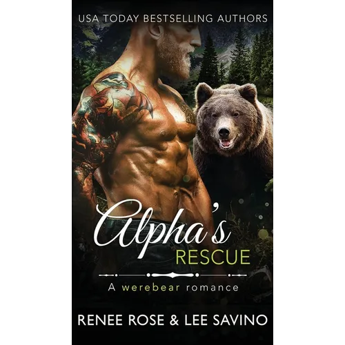 Alpha's Rescue: A werebear romance - Hardcover