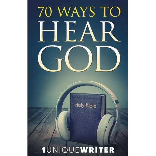 70 Ways To Hear God - Paperback