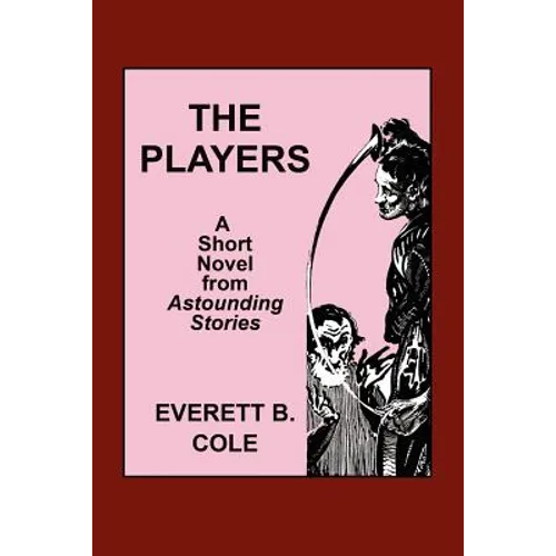 Astounding Stories: The Players - Paperback