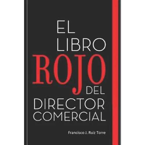 El libro rojo del director comercial: 33 pasos para el perfeccionamiento comercial de las empresas - Paperback