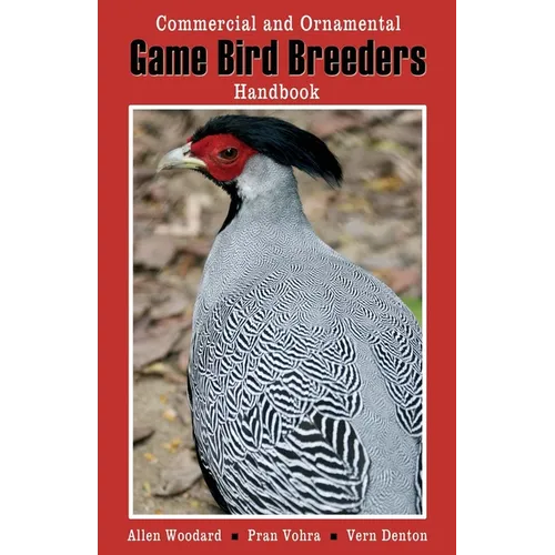 Game Bird Breeders Handbook: Commercial and Ornamental - Paperback