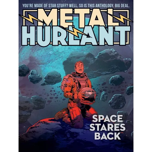 Metal Hurlant: Space Stares Back - Paperback