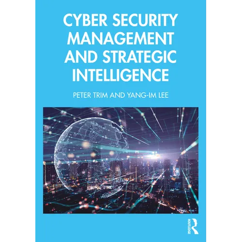 Cyber Security Management and Strategic Intelligence - Paperback