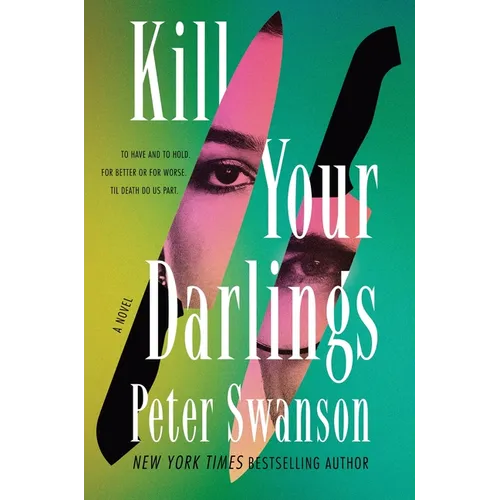 Kill Your Darlings - Hardcover