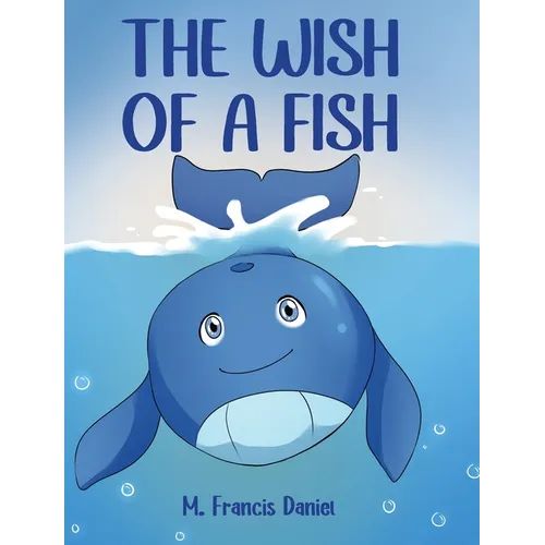 The Wish Of A Fish - Hardcover