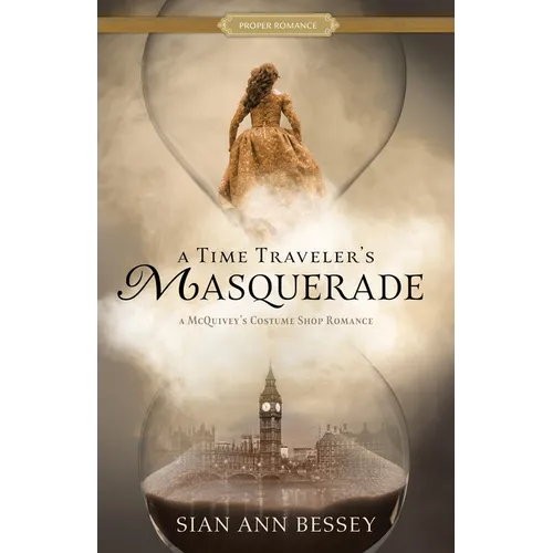 A Time Traveler's Masquerade: A McQuivey's Costume Shop Romance - Paperback