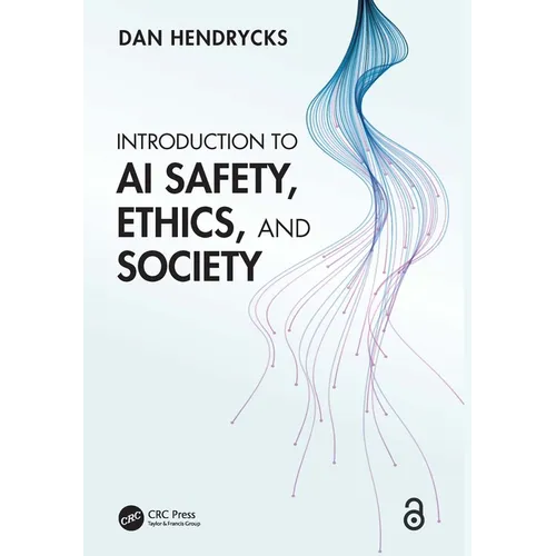 Introduction to AI Safety, Ethics, and Society - Paperback
