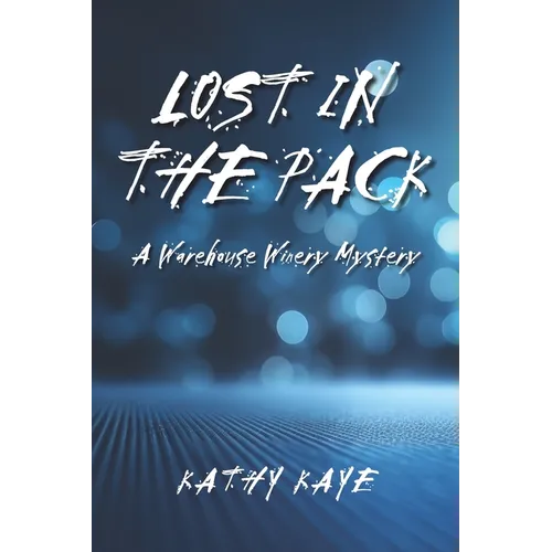 Lost in the Pack: A Warehouse Winery Mystery - Paperback