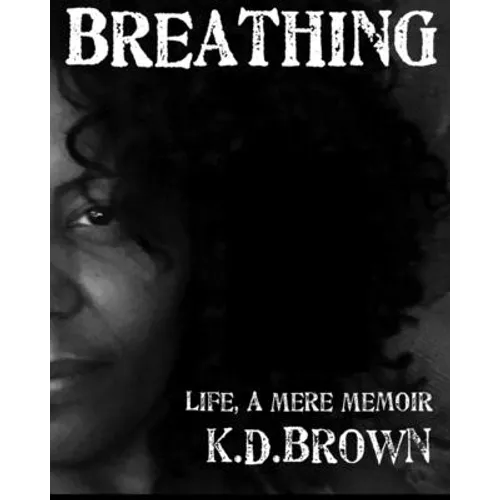 Breathing Life, a Mere Memoir - Paperback
