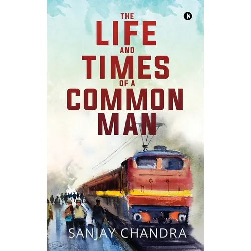 The Life and Times of a Common Man - Paperback