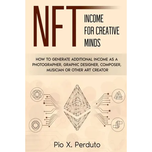 NFT - Income for Creative Minds - Paperback