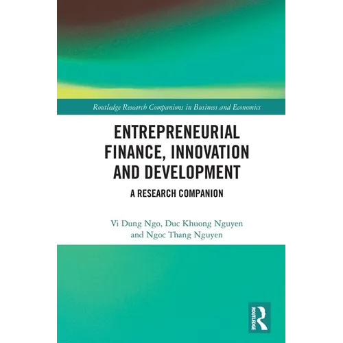 Entrepreneurial Finance, Innovation and Development: A Research Companion - Paperback