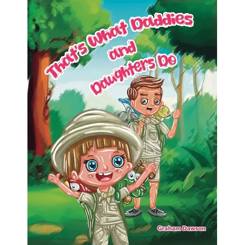 That's What Daddies and Daughters Do - Paperback