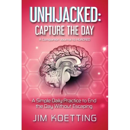Unhijacked: Capture the Day - Paperback