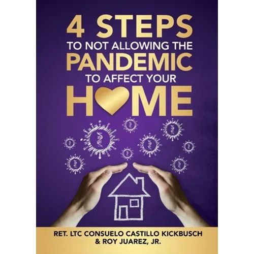 4 Steps to Not Allowing the Pandemic to Affect your Home - Paperback