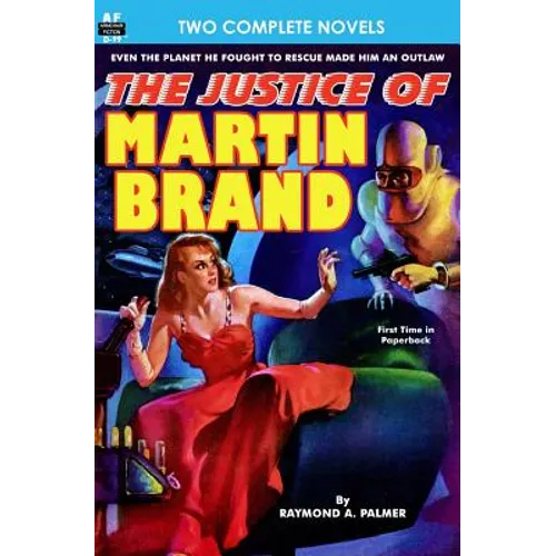Justice of Martin Brand, The & Bring Back My Brain! - Paperback
