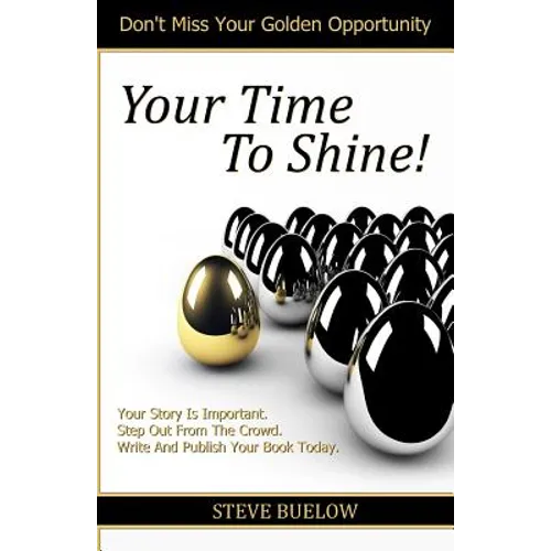 Your Time To Shine! - Paperback