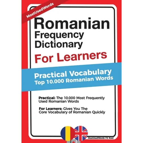 Romanian Frequency Dictionary For Learners: Practical Vocabulary - Top 10.000 Romanian Words - Paperback