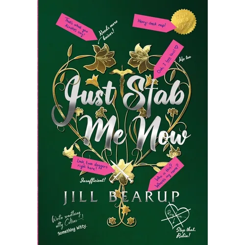 Just Stab Me Now - Hardcover