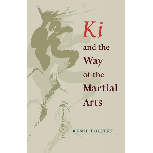 Ki and the Way of the Martial Arts
