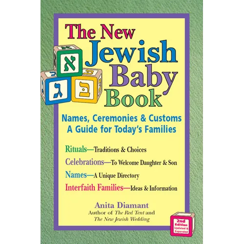 New Jewish Baby Book (2nd Edition): Names, Ceremonies & Customs--A Guide for Today's Families