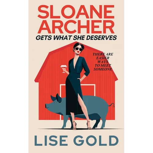 Sloane Archer Gets What She Deserves - Paperback
