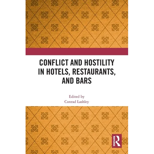 Conflict and Hostility in Hotels, Restaurants, and Bars - Paperback