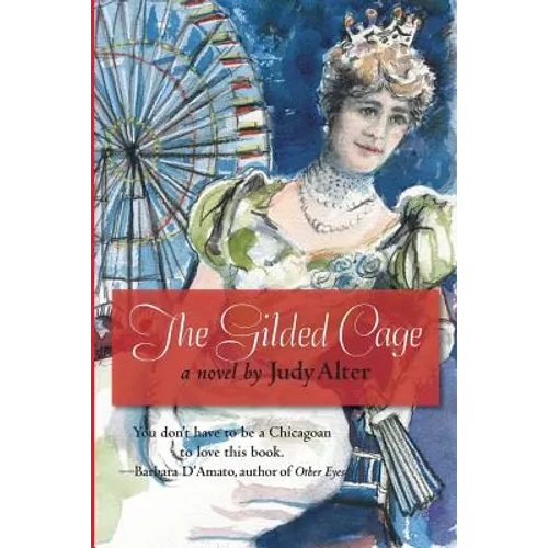 The Gilded Cage: A Novel of Chicago - Paperback