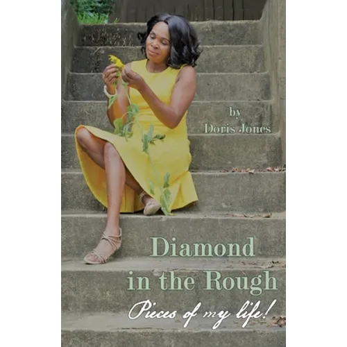 Diamond In The Rough: Pieces of My Life - Paperback