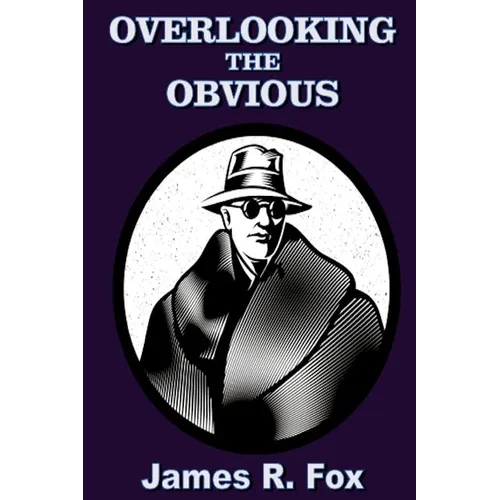 Overlooking the Obvious - Paperback