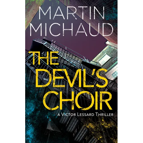 The Devil's Choir: A Victor Lessard Thriller - Paperback