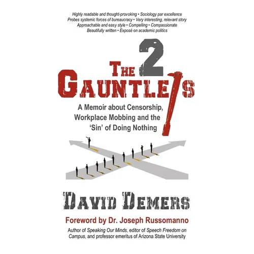 The 2 Gauntlets: A Memoir about Censorship, Workplace Mobbing and the 'Sin' of Doing Nothing - Paperback
