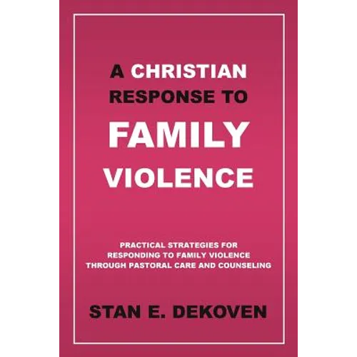 A Christian Response to Family Violence - Paperback