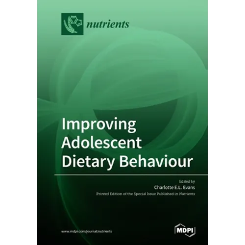 Improving Adolescent Dietary Behaviour - Paperback