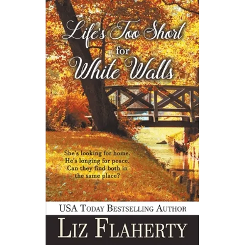 Life's Too Short for White Walls - Paperback