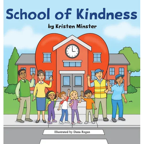 School of Kindness - Hardcover