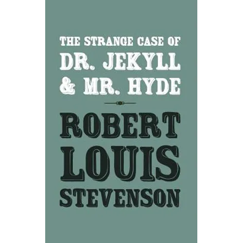 The Strange Case of Dr. Jekyll and Mr. Hyde: Original and Unabridged - Paperback