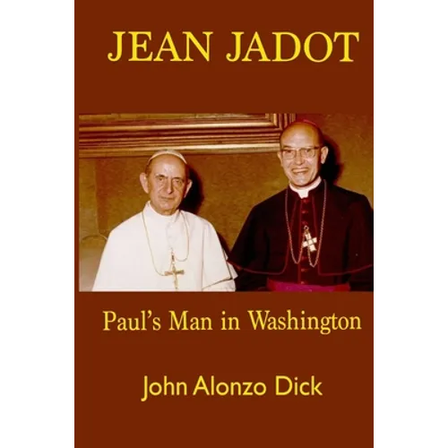 Jean Jadot: Paul's Man in Washington - Paperback