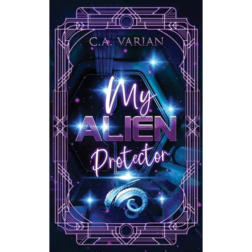 My Alien Protector - Hardcover